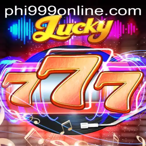 Unlock the Excitement of Lucky777 with PHI999: A Comprehensive Guide
